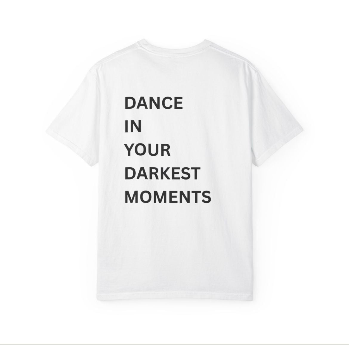 Dance in the darkest moments