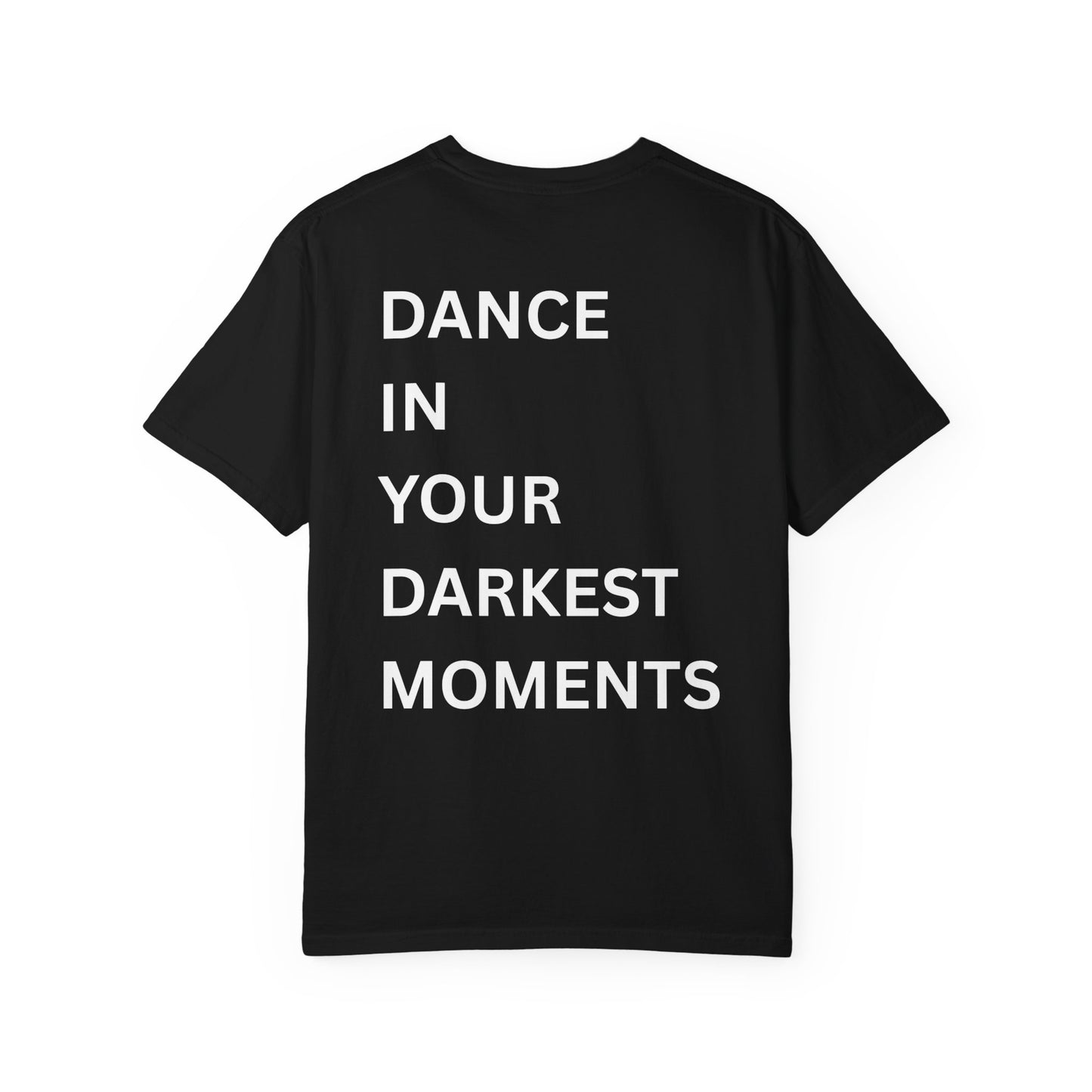 Dance in the darkest moments